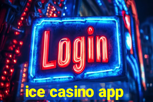 ice casino app